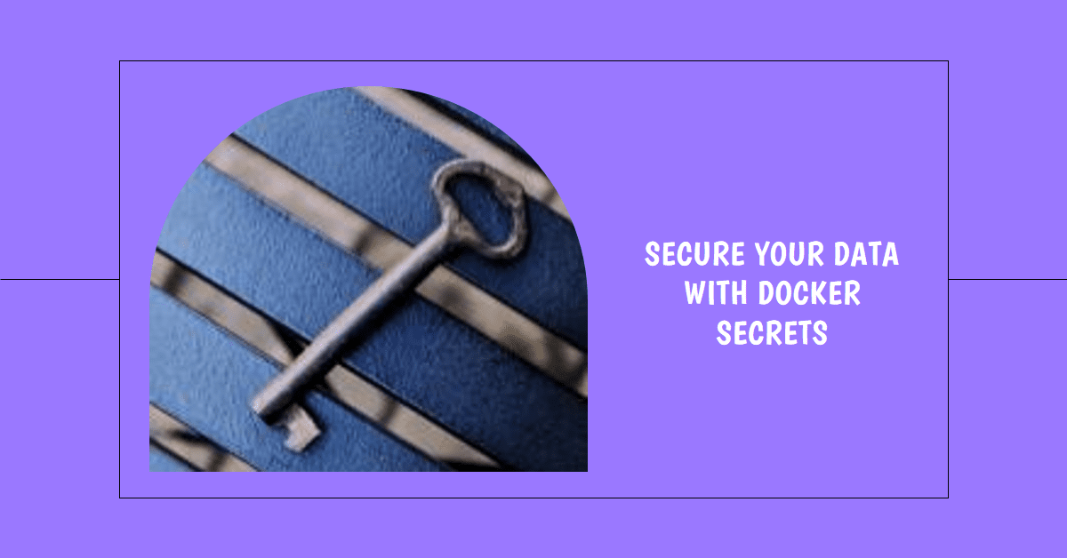 /posts/manage-sensitive-data-with-docker-secrets/featured-image.png